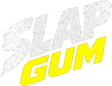 SLAP GUM